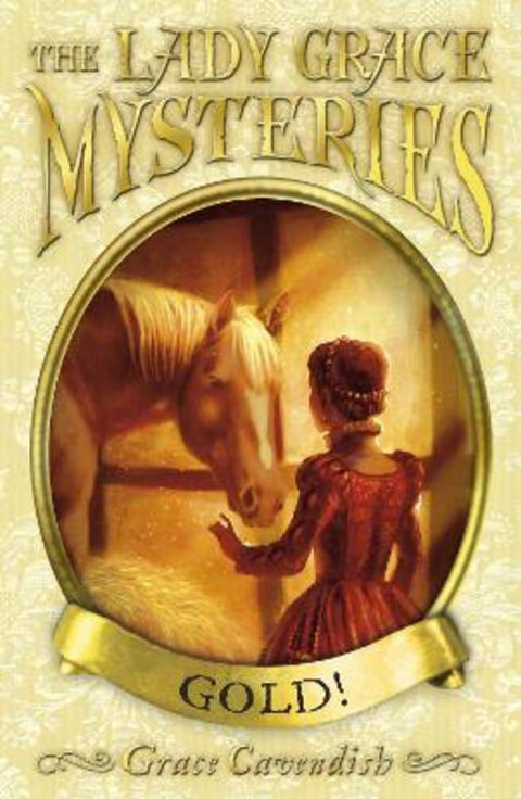 The Lady Grace Mysteries: Gold by Grace Cavendish - 9781862307124