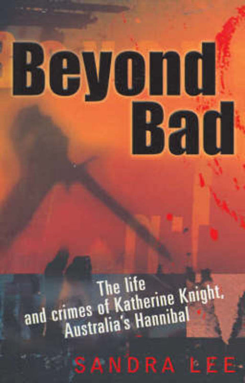 Beyond Bad by Sandra Lee - 9781863253635