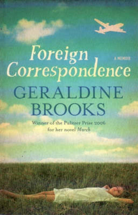 Foreign Correspondence by Geraldine Brooks - 9781863256131