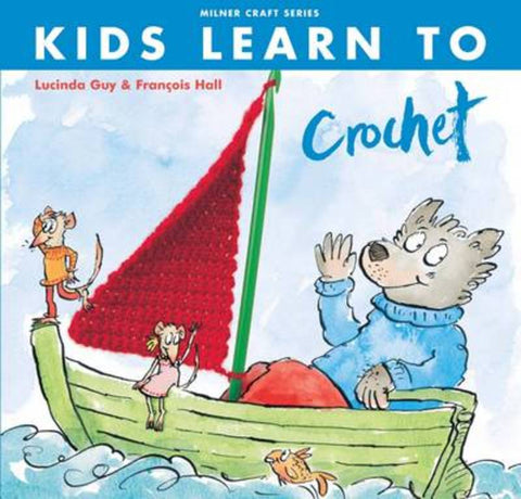 Kids Learn to Crochet by Lucinda Guy - 9781863514323