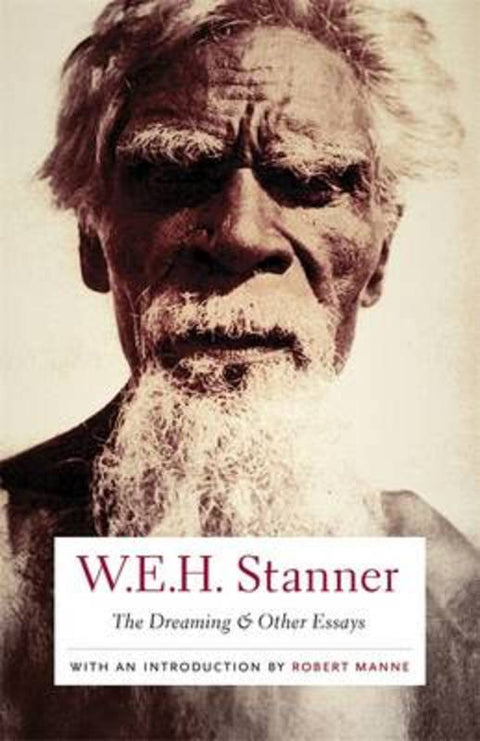 The Dreaming and Other Essays by W. E. H. Stanner - 9781863955171