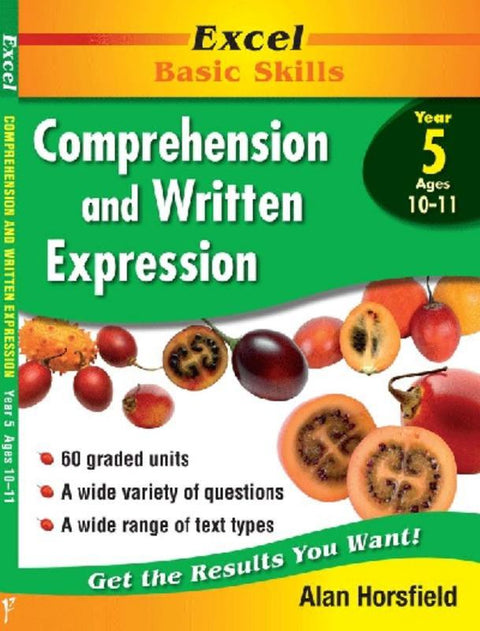 Excel Comprehension & Written Expression : Year 5 by Alan Horsfield - 9781864412802