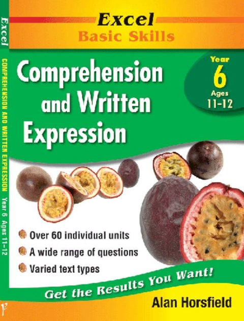 Excel Comprehension & Written Expression : Year 6 by Pascal Press - 9781864412819