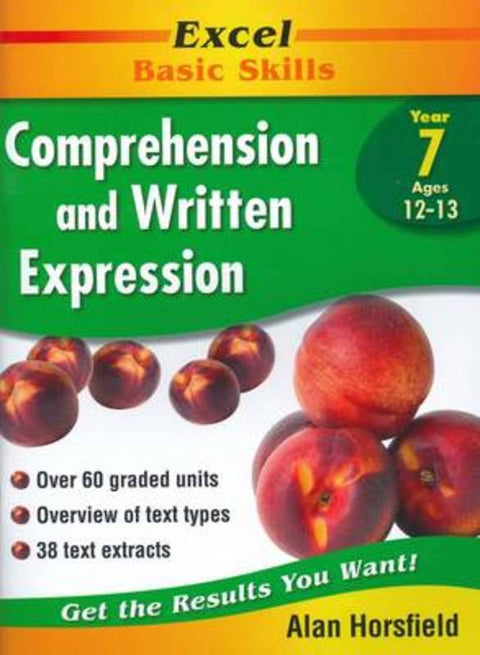 Excel Comprehension & Written Expression : Year 7 by Alan Horsfield - 9781864413793