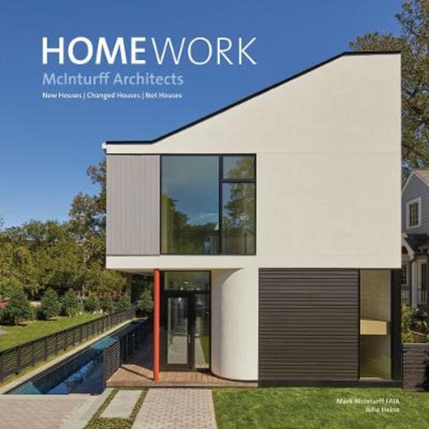 HomeWork by Mark McInturff (FAIA) - 9781864708592