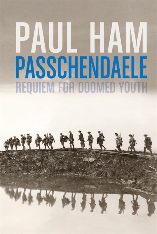 Passchendaele by Paul Ham - 9781864711455