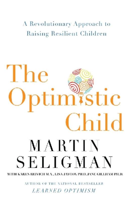 The Optimistic Child by Martin Seligman - 9781864713015