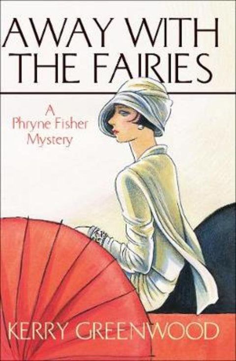Away With the Fairies by Kerry Greenwood (Author) - 9781865084893