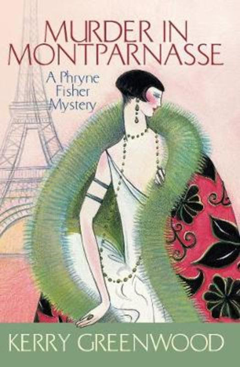 Murder in Montparnasse by Kerry Greenwood (Author) - 9781865088068