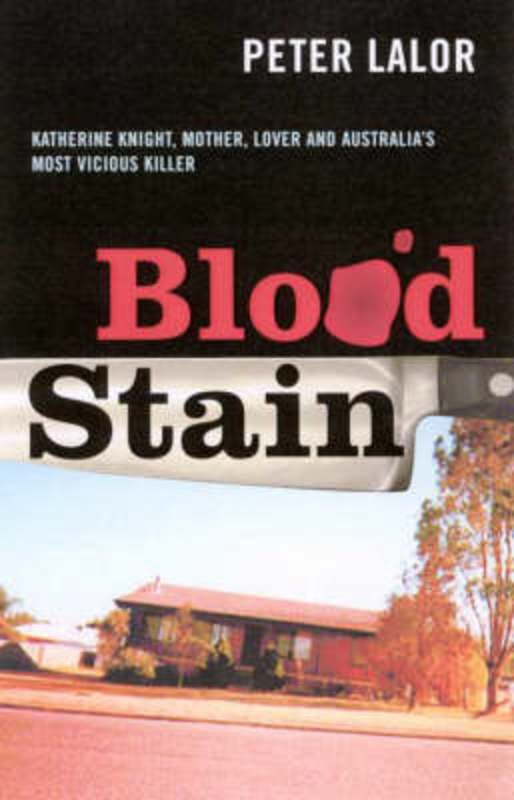 Blood Stain by Peter Lalor - 9781865088785