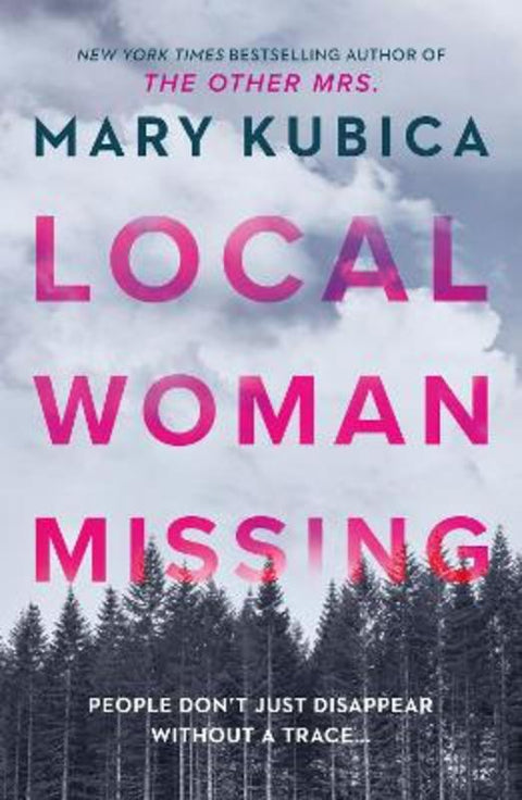 Local Woman Missing by Mary Kubica - 9781867226369