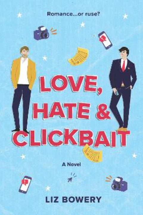 Love, Hate & Clickbait by Liz Bowery - 9781867252900