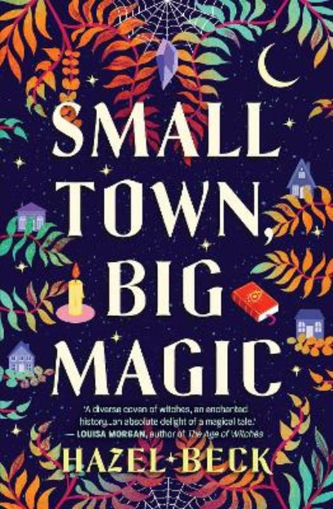 Small Town, Big Magic by Hazel Beck - 9781867260028