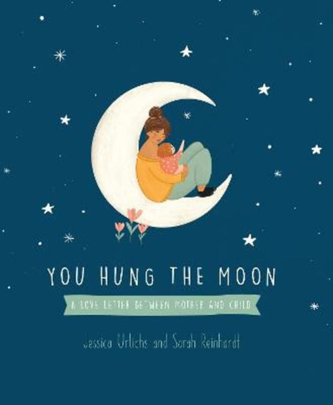 You Hung the Moon by Jessica Urlichs - 9781869714871