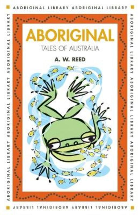 Aboriginal Tales of Australia by A.W. Reed - 9781876334185