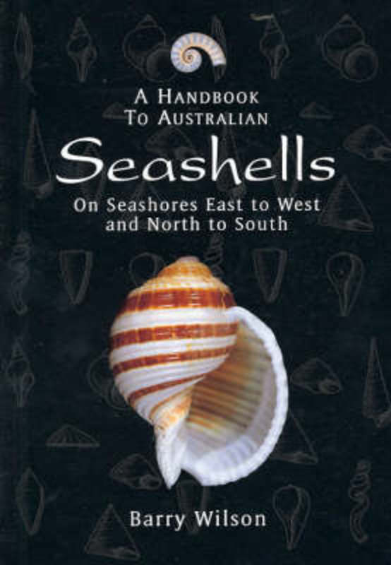 A Handbook to Australian Seashells by Barry Wilson - 9781876334420