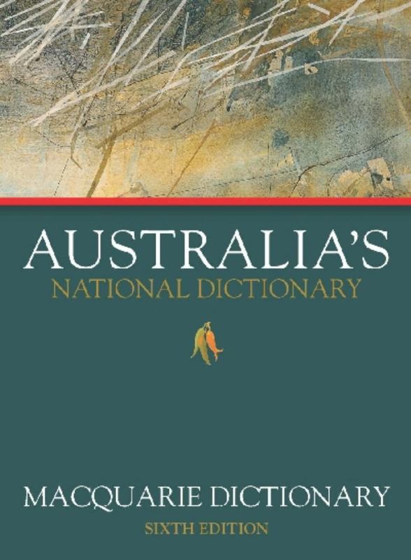 Macquarie Dictionary Sixth Edition by Macquarie Dictionary - 9781876429898