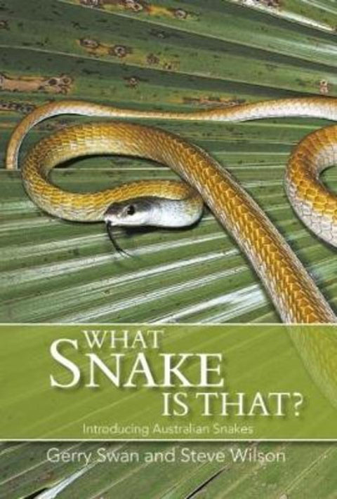 What Snake is That? by Gerry Swan - 9781877069574