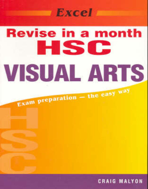 Excel Revise Hsc Visual Arts in a Month by C. Maylon - 9781877085147