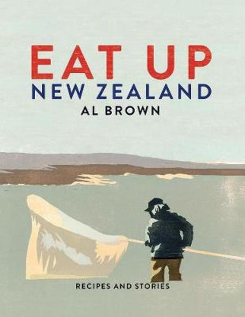Eat Up New Zealand by Al Brown - 9781877505775