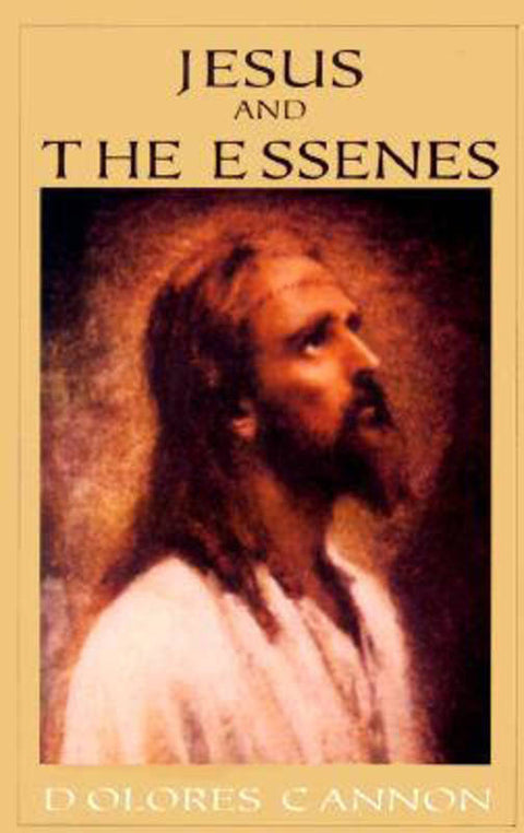 Jesus and the Essenes by Dolores Cannon (Dolores Cannon) - 9781886940086