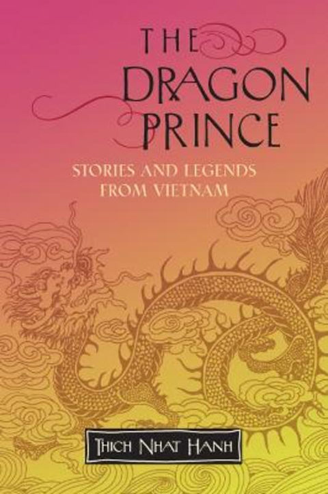 The Dragon Prince by Thich Nhat Hanh - 9781888375749