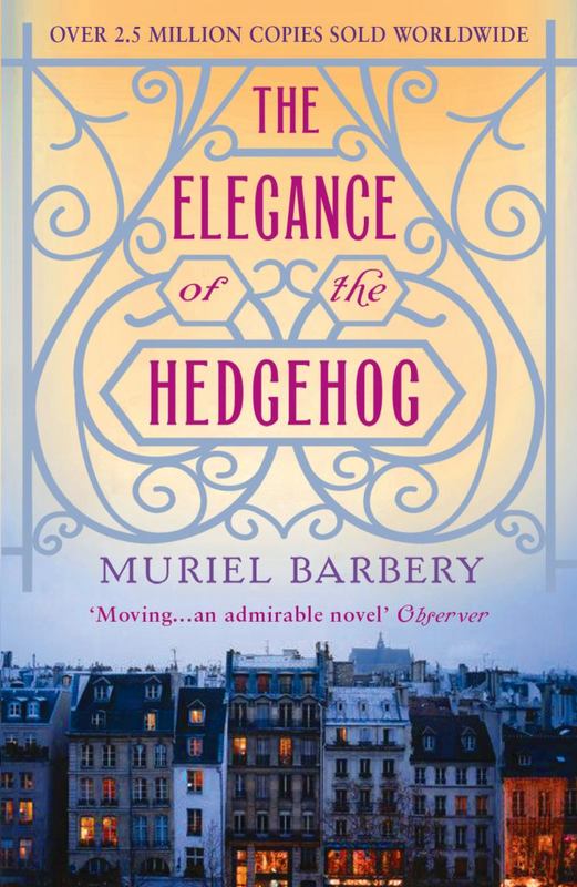 The Elegance of the Hedgehog by Muriel Barbery - 9781906040185
