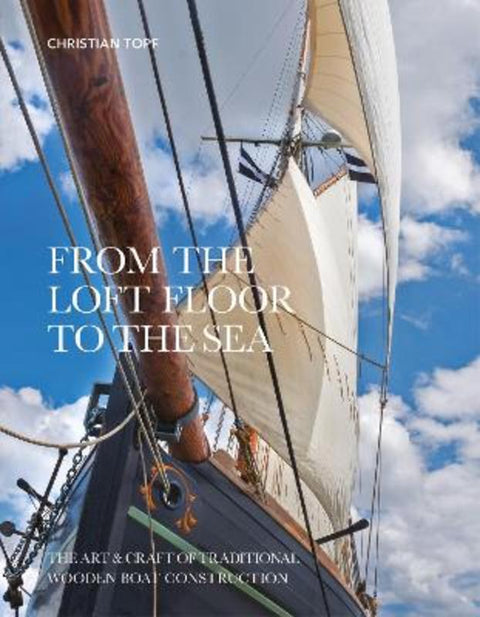 From the Loft Floor to the Sea by Christian Topf - 9781907206535