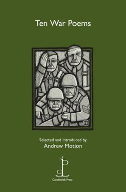 Ten War Poems by Sir Andrew Motion - 9781907598388