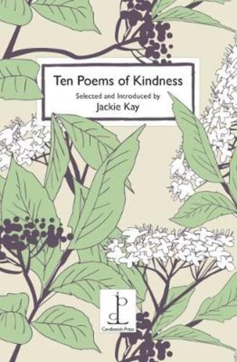 Ten Poems of Kindness: Volume One by Jackie Kay - 9781907598463