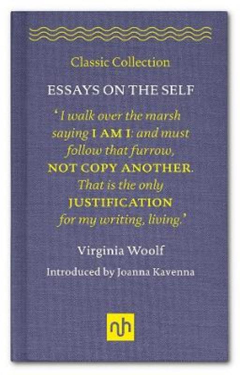 Essays on the Self by Virginia Woolf - 9781907903922