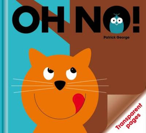 Oh No! by PatrickGeorge - 9781908473097
