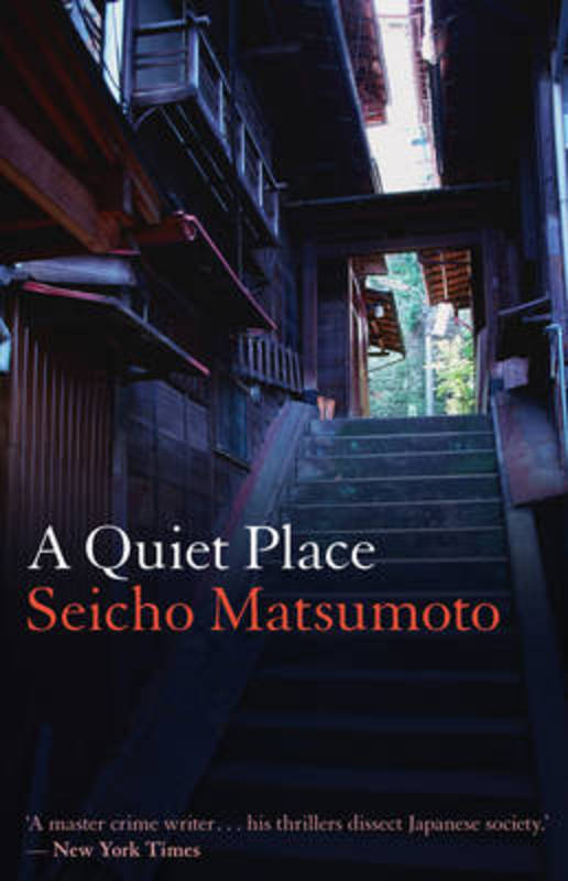 A Quiet Place by Seicho Matsumoto - 9781908524638