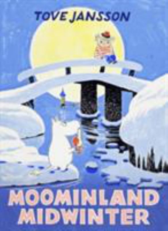 Moominland Midwinter by Tove Jansson - 9781908745668