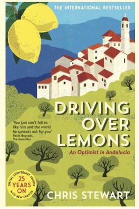 Driving Over Lemons by Chris Stewart - 9781908745859
