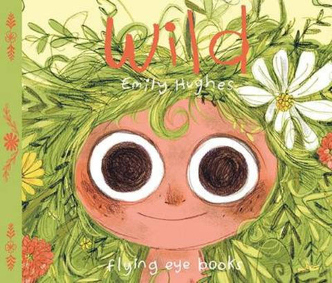 Wild by Emily Hughes - 9781909263628