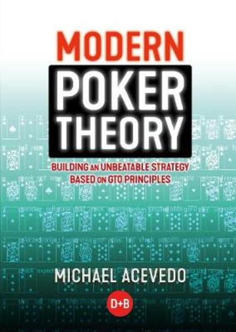 Modern Poker Theory by Michael Acevedo - 9781909457898