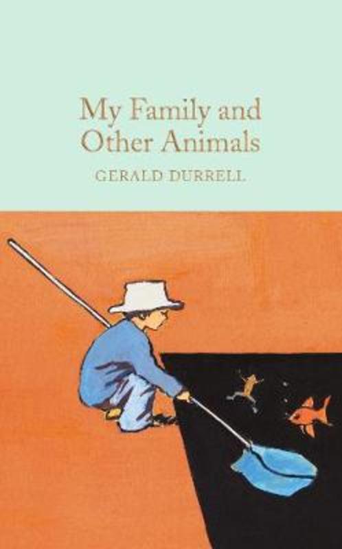 My Family and Other Animals by Gerald Durrell - 9781909621985