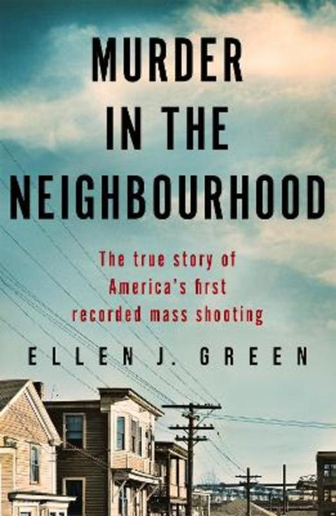 Murder in the Neighbourhood by Ellen J. Green - 9781909770706