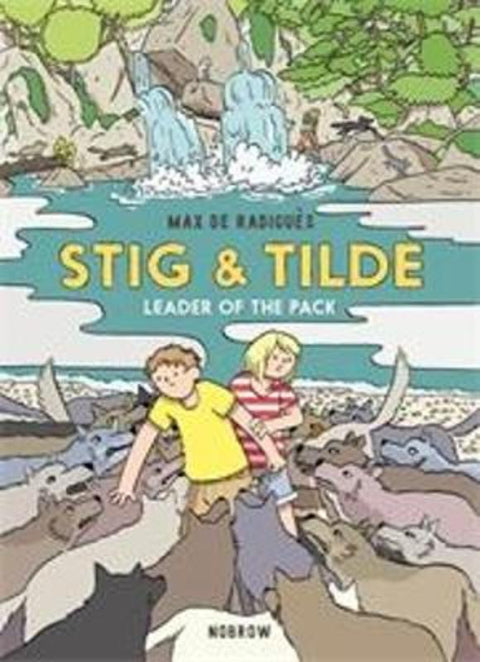 Stig & Tilde: Leader of the Pack by Max de Radigues - 9781910620656