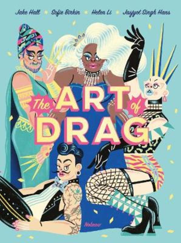 The Art of Drag by Jake Hall - 9781910620717