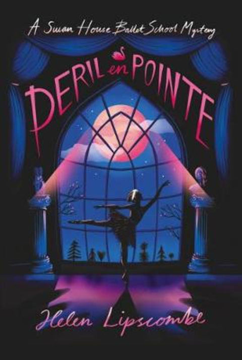Peril en Pointe by Helen Lipscombe - 9781910655795