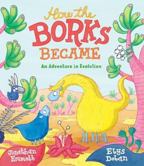 How the Borks Became by Jonathan Emmett - 9781910959664