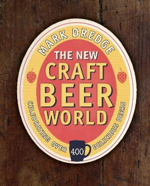 The New Craft Beer World by Mark Dredge - 9781911026792