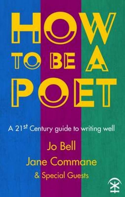How to be a Poet by Jo Bell - 9781911027119