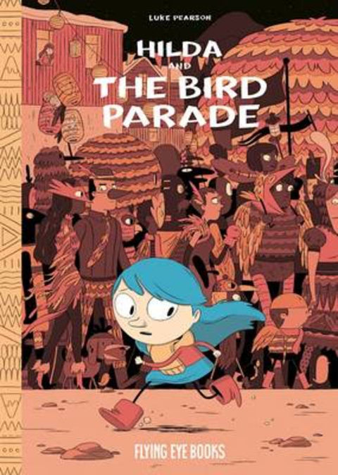 Hilda and the Bird Parade by Luke Pearson - 9781911171027