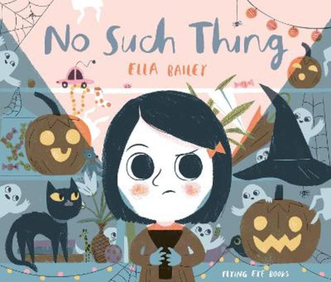 No Such Thing by Ella Bailey - 9781911171621