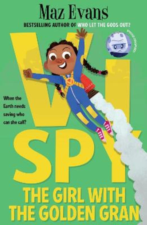 Vi Spy: The Girl with the Golden Gran by Maz Evans - 9781911490753