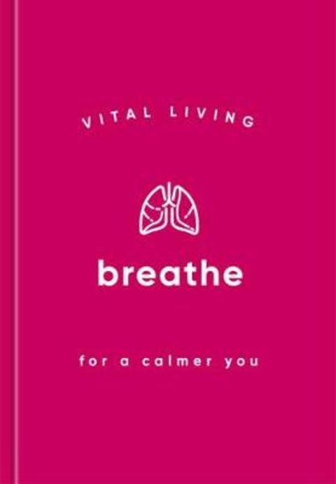 Vital Living: Breathe by Susanna Goeghegan - 9781911517870