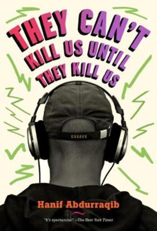 They Can't Kill Us Until They Kill Us by Hanif Abdurraqib - 9781911545224